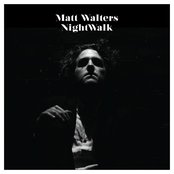 Nightwalk by Matt Walters