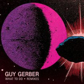 Guy Gerber: What To Do (Remixes)