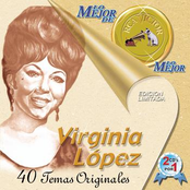 Lo Mejor De Lo Mejor De Virginia Lopez