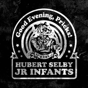 Good Evening, Pricks! It's the Hubert Selby Jr. Infants