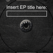 Insert EP Title Here: [Extended]