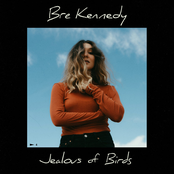 Bre Kennedy: Jealous of Birds