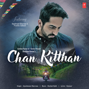 Ayushmann Khurrana: Chan Kitthan