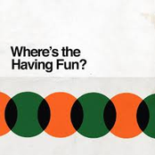 Where’s the Having Fun?