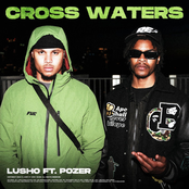 Cross Waters (feat. Pozer)