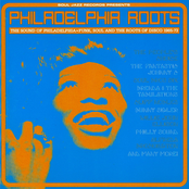 Philadelphia Roots (The Sound Of Philadelphia • Funk, Soul And The Roots Of Disco 1965-73)