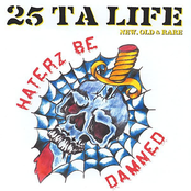 25 Ta Life: Haterz be Damned