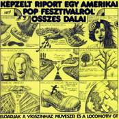 Képzelt riport egy amerikai pop fesztiválról összes dalai