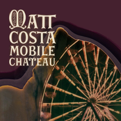 Matt Costa: Mobile Chateau