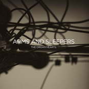 Arms and Sleepers: The Organ Hearts