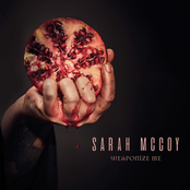 Sarah McCoy: Weaponize Me