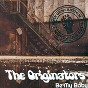 The Originators: Be My Baby