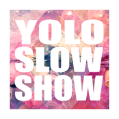 yolo slow show