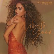 Skylar Stecker: What's Good