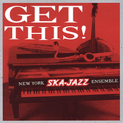 New York Ska Jazz Ensemble: Get This!