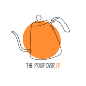 The Pour Over EP