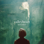 Valleyheart: Nowadays