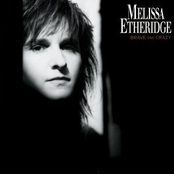 You Used To Love To Dance by Melissa Etheridge