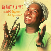 The Big Butter And Egg Man by Kermit Ruffins