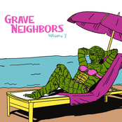 Grave Neighbors V.7