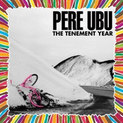 George Had A Hat by Pere Ubu