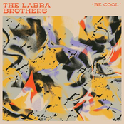 The Labra Brothers: Be Cool