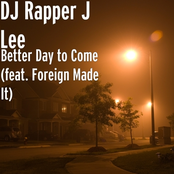 Better Day to Come (feat. Foreign Made It)