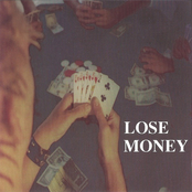 Lose Money