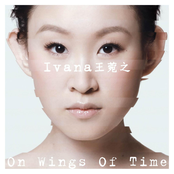 Ivana Wong: On Wings Of Time