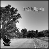 Here's to the Road