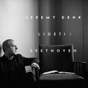 Jeremy Denk: Ligeti/Beethoven