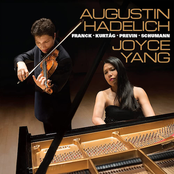 Augustin Hadelich: Augustin Hadelich and Joyce Yang: Works by Franck, Kurtág, Previn, Schumann