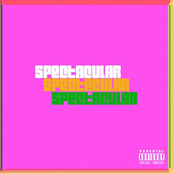 Spectacular