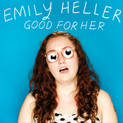 Emily Heller: Good For Her