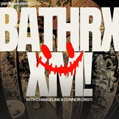 BATHRXXM!! (with Changeline & Connor Cristi)