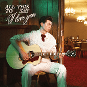All This To Say I Love You - EP