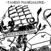 Tango Mangalore - Aquatico Triste Demos