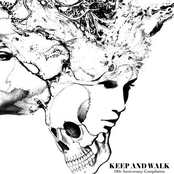 KEEP AND WALK 10th anniversary compilation album