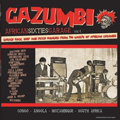 Cazumbi: African Sixties Garage Vol. 1