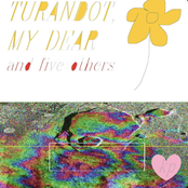 TURANDOT, MY DEAR and five others