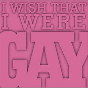 I Wish That I Were Gay - EP