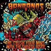 Only For Good Thrashers by Bandanos