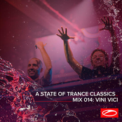 Vini Vici: A State Of Trance Classics - Mix 014: Vini Vici