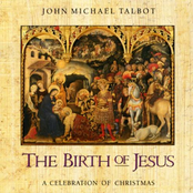 The Birth Of Jesus by John Michael Talbot