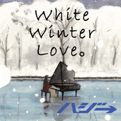 White Winter Love。 by ハジ→