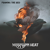 Framing the Red: Mississippi Heat