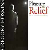 Pleasure & Relief - A Live Concert Recording