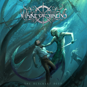 Wake Of Sirens: The Blackest Deep