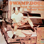 Swamp Dogg: Total Destruction to Your Mind