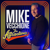 Mike Vecchione: The Attractives